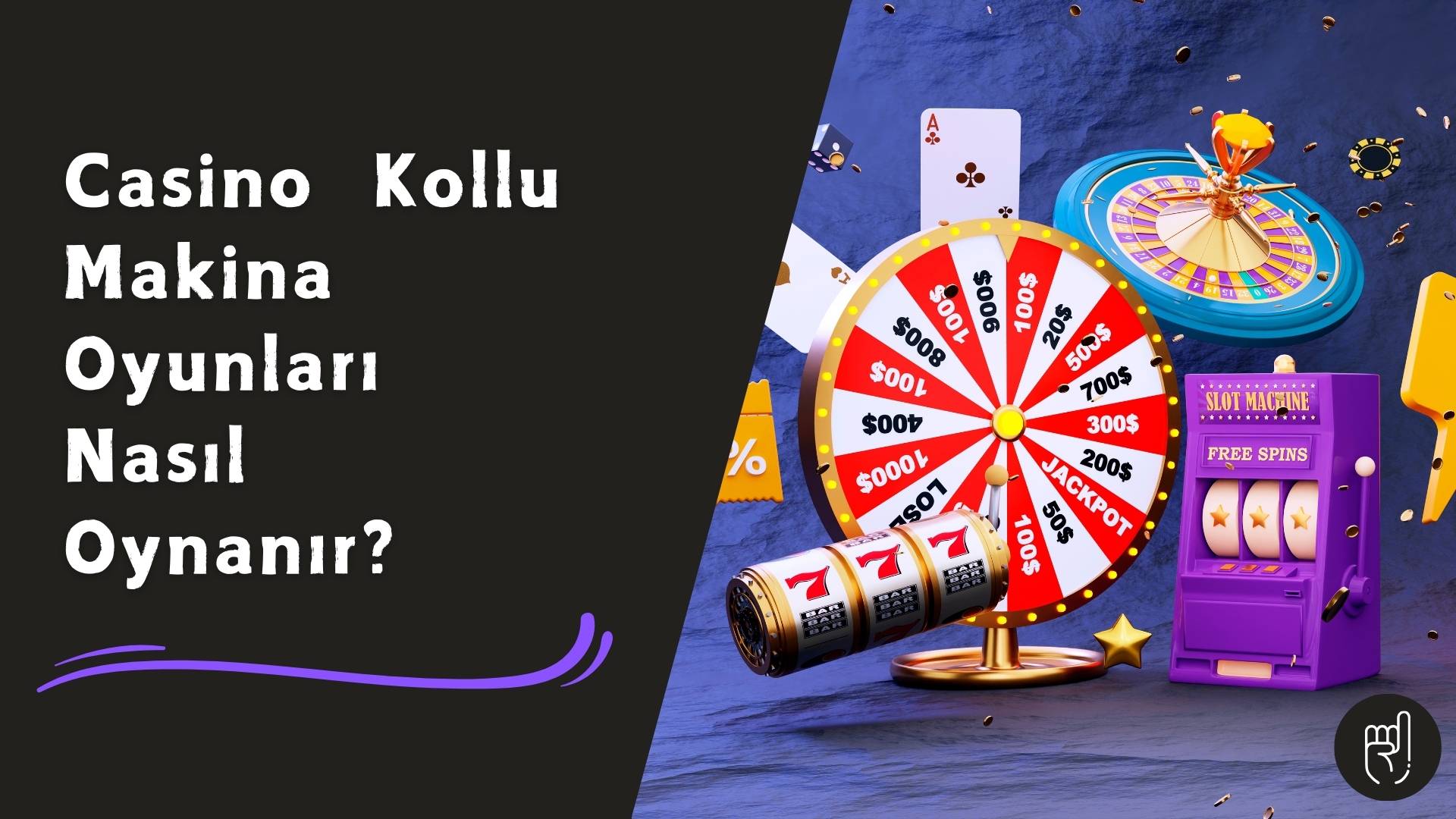 Casino Kollu Makina Oyunları Nasıl Oynanır