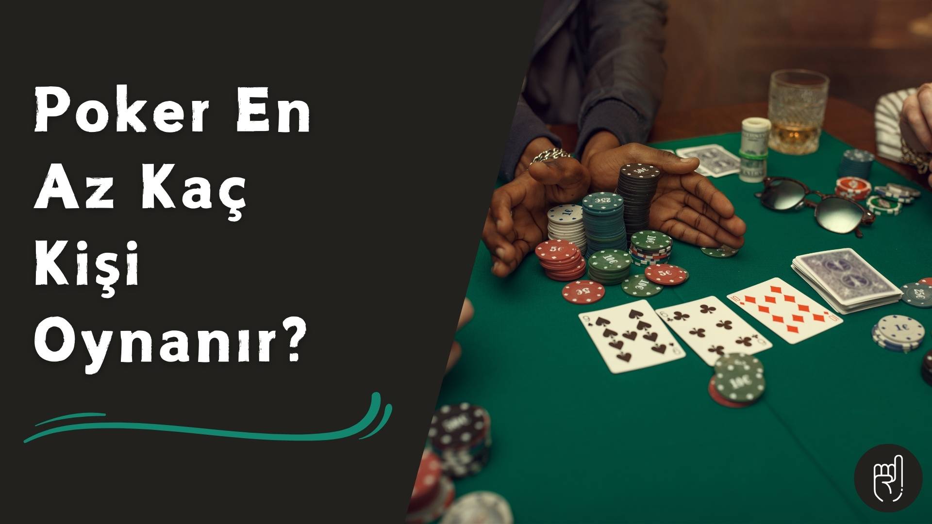 Poker En Az Kaç Kişi Oynanır